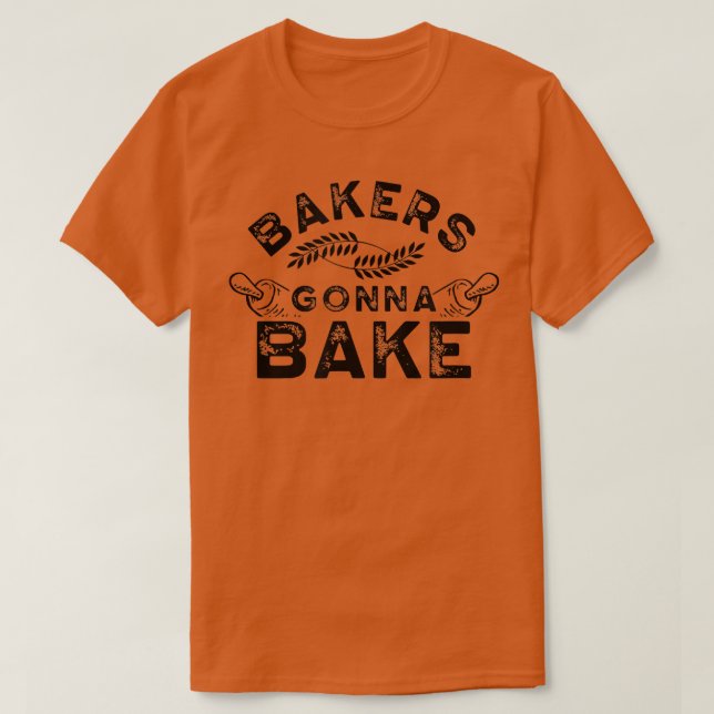 Bagerare ska baka Baking Baker Hobby 252 T Shirt (Design framsida)