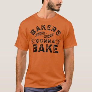 Bagerare ska baka Baking Baker Hobby 252 T Shirt
