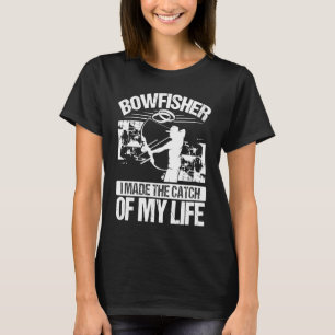Bågfiske Bröllopsfångst i mitt liv Brudgumme Bågfi T Shirt