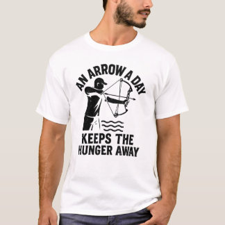 Bågfiske | En pil om dagen håller hungern borta T Shirt