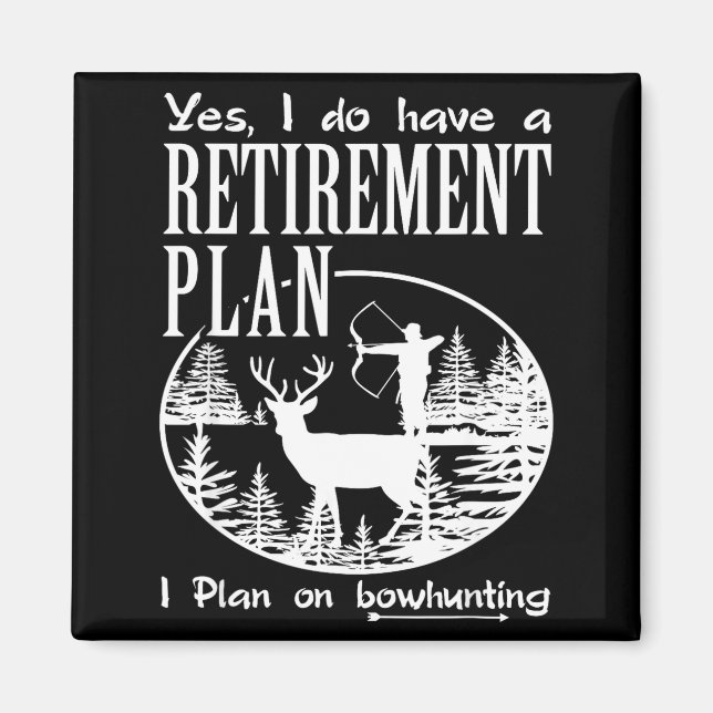 Bågjaktskjorta Kul Min pensionsplan Hjortjakt Magnet (Framsidan)