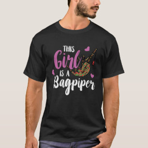 Bagpipe Den här tjejen är en skotsk Bagpiper. T Shirt