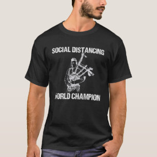 Bagpiper Social Avstånd World Champion Bagpipe T Shirt