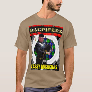 Bagpipers Classy Musician T Shirt