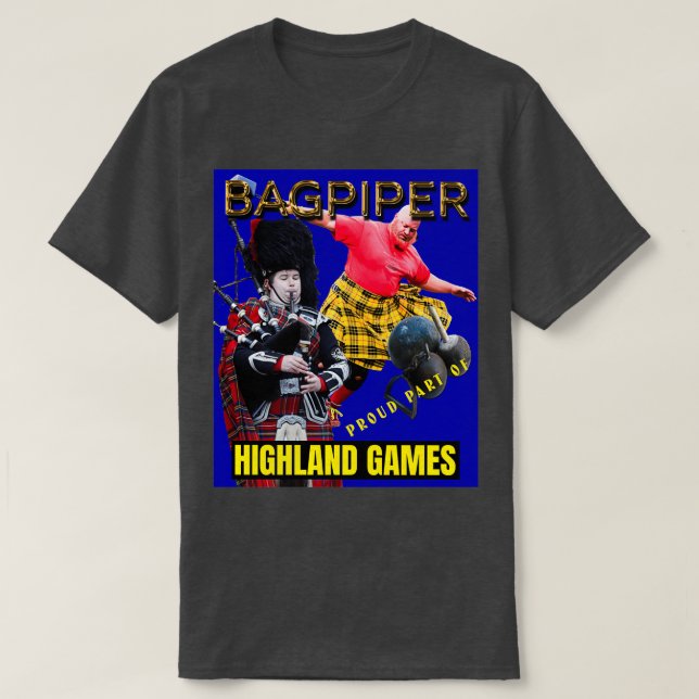 Bagpipers Proud Part of the Highland Games 1 T Shirt (Design framsida)