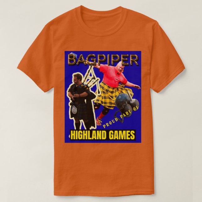 Bagpipers Proud Part of the Highland Games 2 T Shirt (Design framsida)