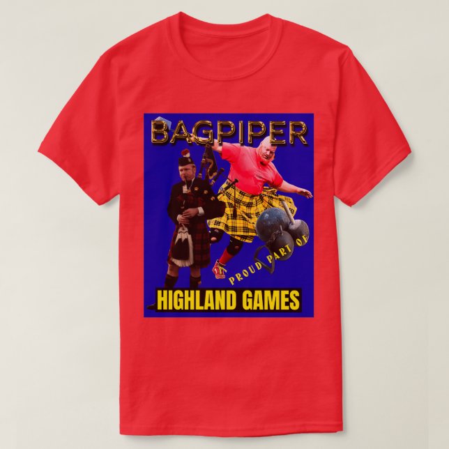 Bagpipers Proud Part of the Highland Games 3 T Shirt (Design framsida)