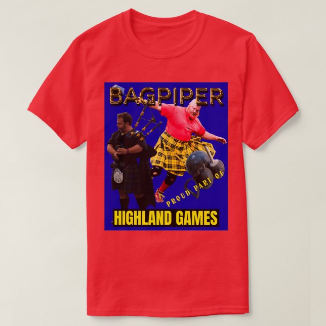 Bagpipers Proud Part of the Highland Games 5 T Shirt (Design framsida)
