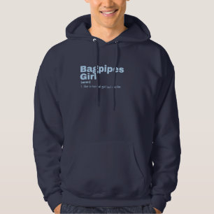 Bagpipes Girl - Bagpipes  Hoodie