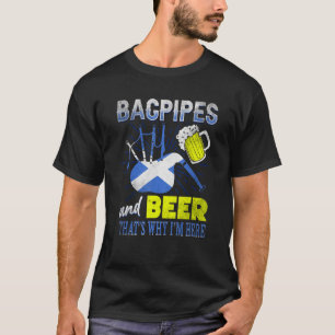 Bagrör och öl Thats Varför jag här skotsk Flagga T Shirt