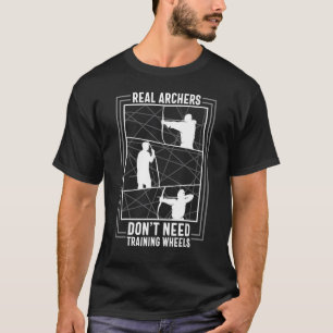 Bågskyttar Inget Behöver Träning Bågskytt Bågskytt T Shirt