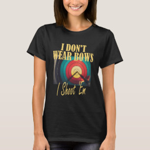 Bågskytte Mamma Måltavla Jag bär inte bågar Jag s T Shirt