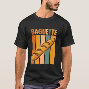 Baguette Älskare Frankrike Bakning Bageri Fransk B T Shirt