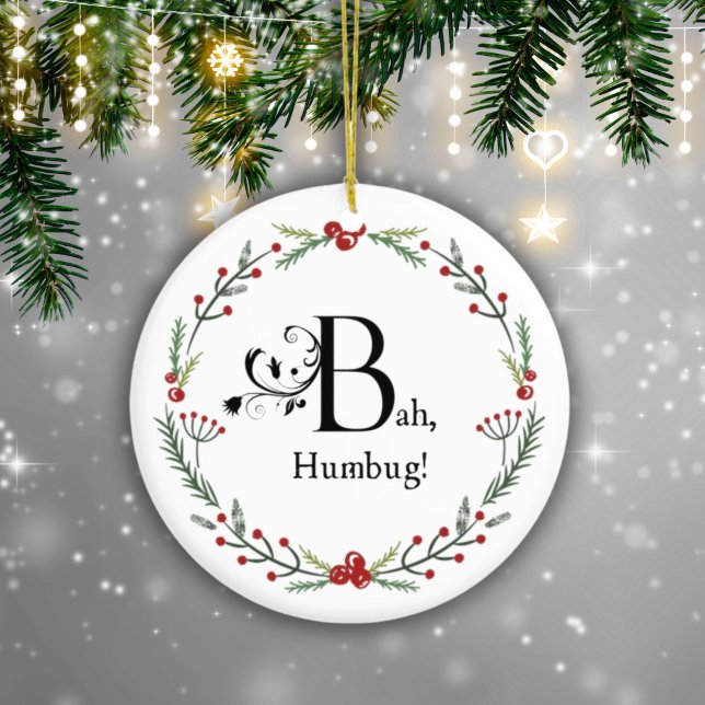 Bah Humbug Funny Sarcastic Family Scrooge Dickens Julgransprydnad Keramik (Celebrate the wit of Dickens with our "Bah Humbug" Scrooge ornament! Personalization on back!)