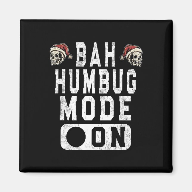 Bah Humbug Mode On - Roligt Julgrumpy Attityd Magnet (Framsidan)