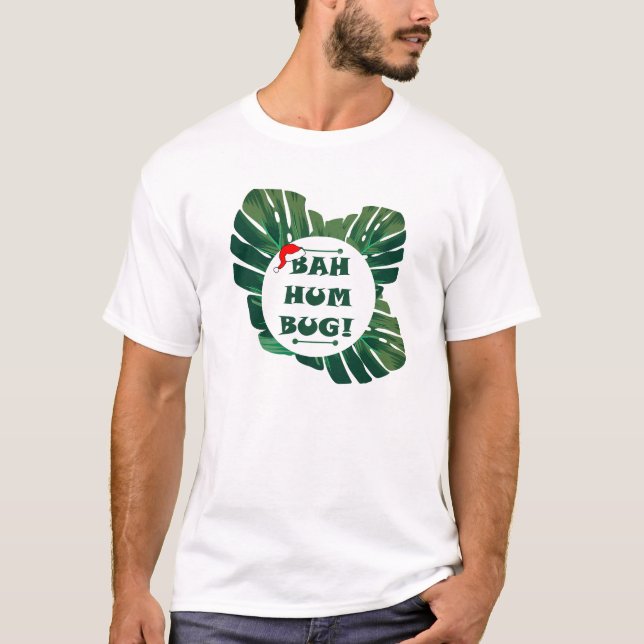 Bah Humbug Monstera Plants T Shirt (Framsida)