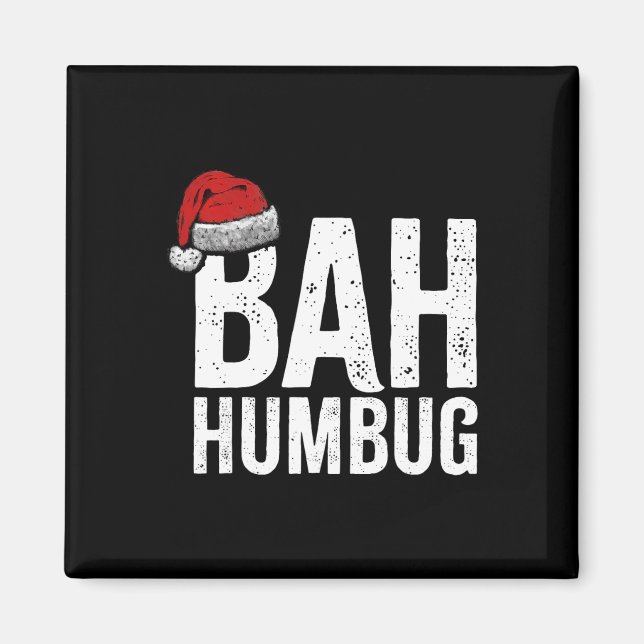 Bah Humbug. Roligt Sarkastic Anti-jul-helgdagar Magnet (Framsidan)