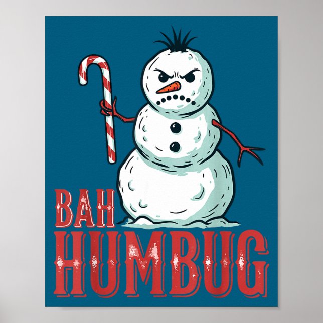 Bah Humbug Santa Hat Angry Snowman Sarcastic Chris Poster (Framsidan)