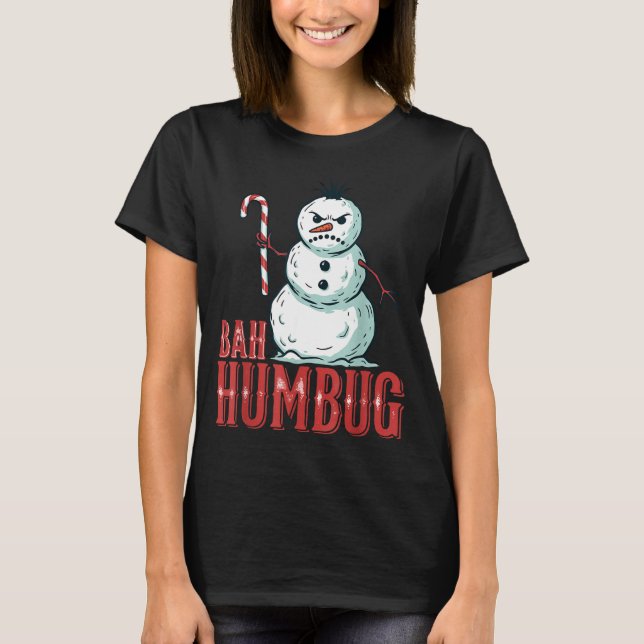 Bah Humbug Santa Hat Angry Snowman Sarcastic Chris T Shirt (Framsida)
