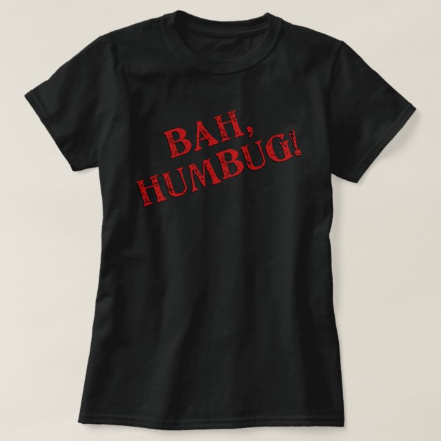 Bah Humbug T-Shirt (Design framsida)