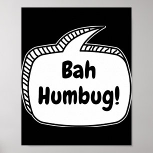 Bah Humbug T Shirt med pratbubbla  Poster