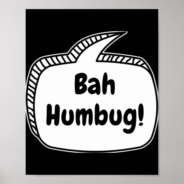 Bah Humbug T Shirt med pratbubbla  Poster (Framsidan)