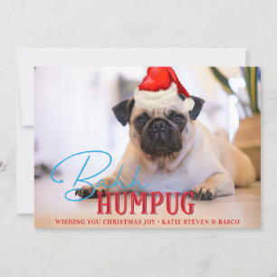 Bah Humpug Pug Hund Funny Anpassningsbar Julfoto Julkort