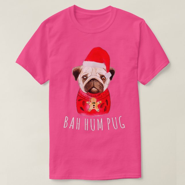 Bah Hums Pug Christmas Xmas Holiday Winters Season T Shirt (Design framsida)