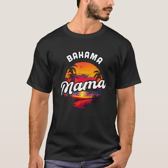 Bahama Mama Nassau Sunset Beach Souvenir Vacation  T Shirt (Framsida)