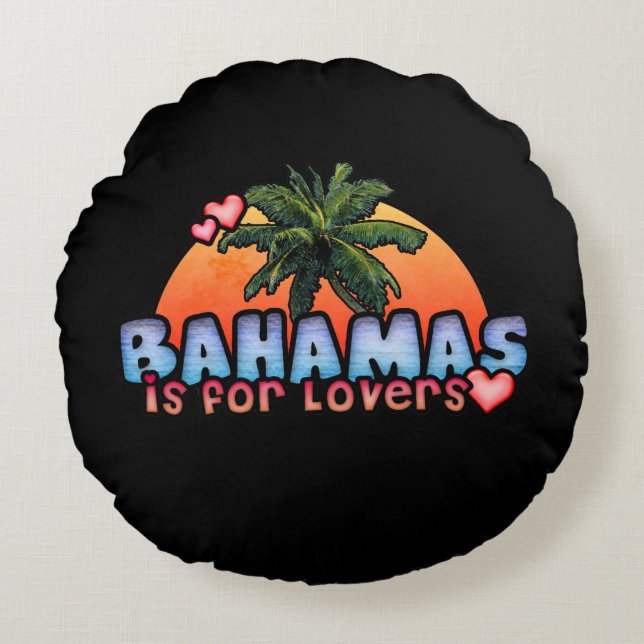 Bahamas är till för Älskare Rund Kudde (Framsidan)