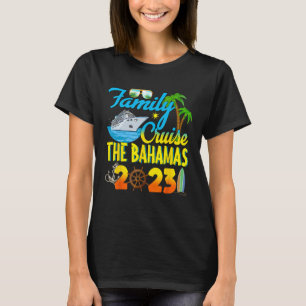 Bahamas Cruise 2023 Family Friends Group Vacation T Shirt