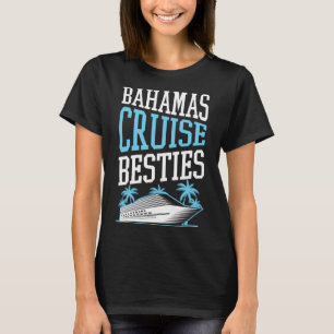 Bahamas Cruise Besties Matching Cruise Frakt Vacat T Shirt