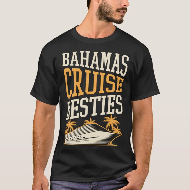 Bahamas Cruise Besties Matching Cruise Ship Vacati T Shirt (Framsida)