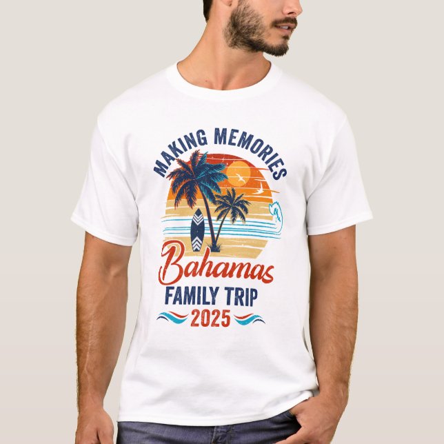 Bahamas Family Vacation 2025 Skapar Memories Toget T Shirt (Framsida)