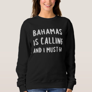 Bahamas ropar och jag måste åka semester rolig Co T Shirt