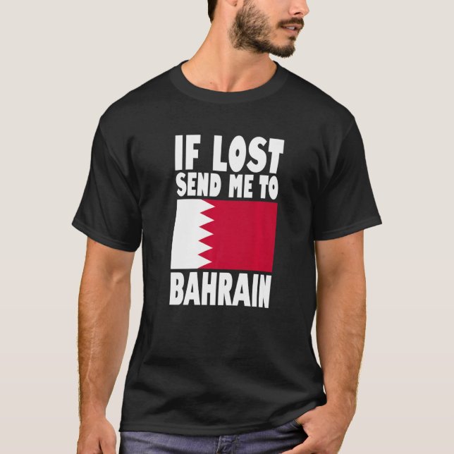 Bahrain Flag Design  If lost send me to Bahrain Pr T Shirt (Framsida)