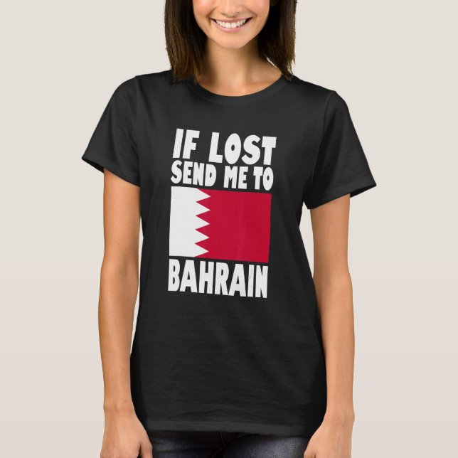 Bahrain Flag Design  If lost send me to Bahrain T Shirt (Framsida)