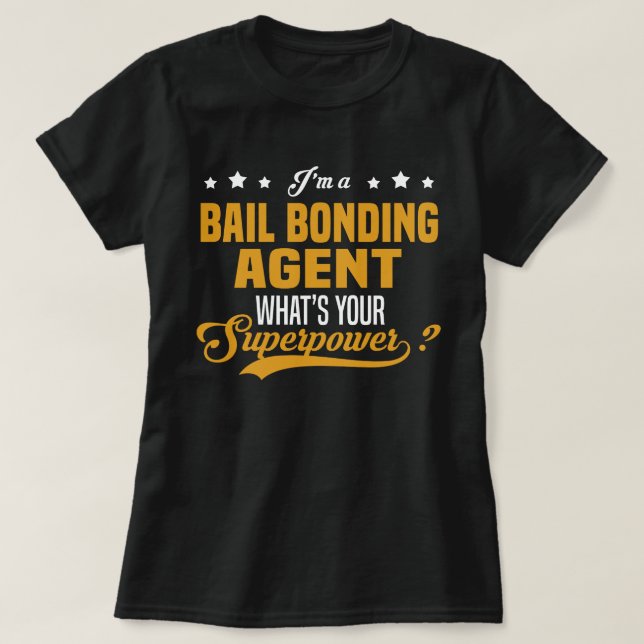 Bail Bonding Agent T Shirt (Design framsida)
