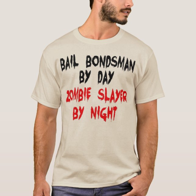 Bail Bondsman Zombie Sayer T-shirt (Framsida)