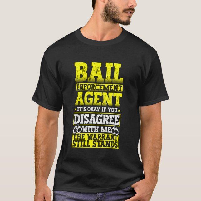 Bail Enforcement Agent BEA Fugitive Recovery Agent T Shirt (Framsida)