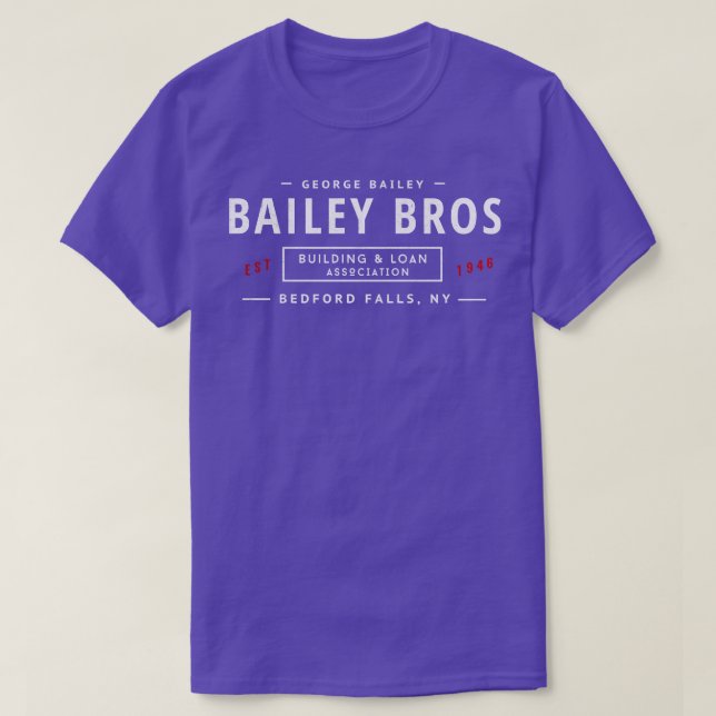 Bailey Bros Byggande Loan Association Est 19 T Shirt (Design framsida)
