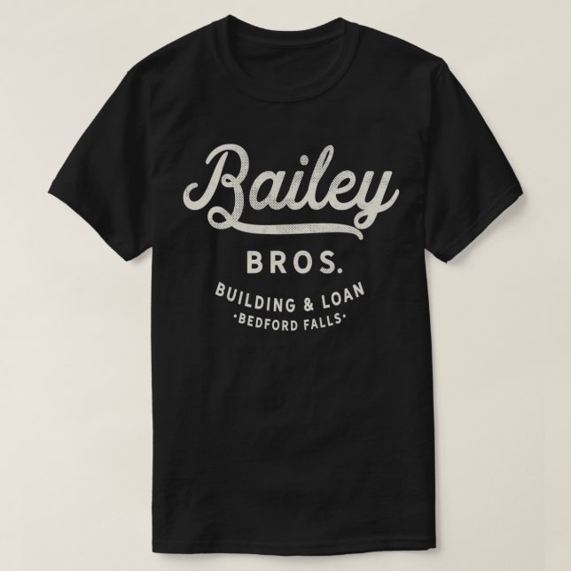 Bailey Brothers Byggande and Loan T Shirt (Design framsida)