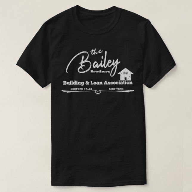 Bailey Bygger och lånar ut det är ett underbart li T Shirt (Design framsida)