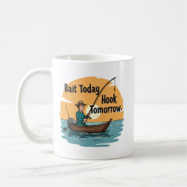 Bait Today, Hook Tomorrow Kaffemugg