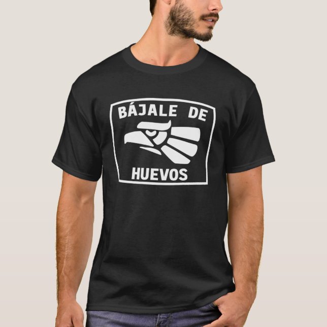 Bajale de huevos  Hecho en Mexico Tee Cinco de May (Framsida)