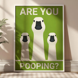 Bajsar du? Roliga Gäss Roliga Badrum Poster