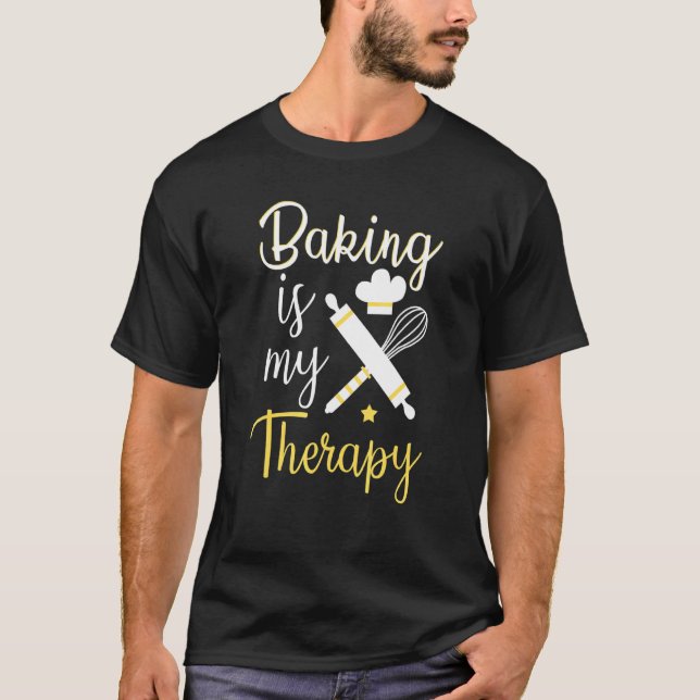 Baka är min terapi Bagare Cookie Bakning Cupcake B T Shirt (Framsida)