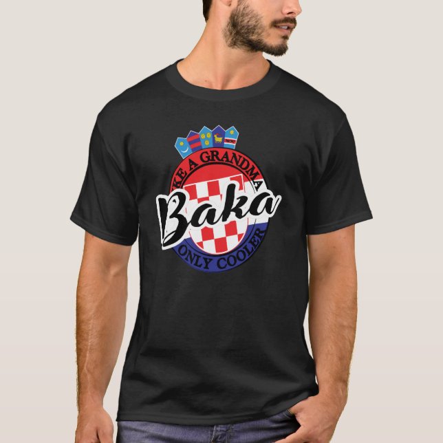 Baka Grandma i Kroatien T Shirt (Framsida)
