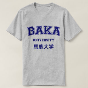 BAKA UNIVERSITETEN T SHIRT