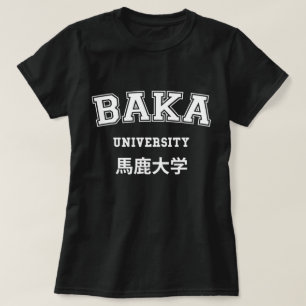 BAKA UNIVERSITETEN T-Shirt